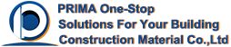 PRIMA One-Stop Solutions For Your Building Construction Material Co., Ltd